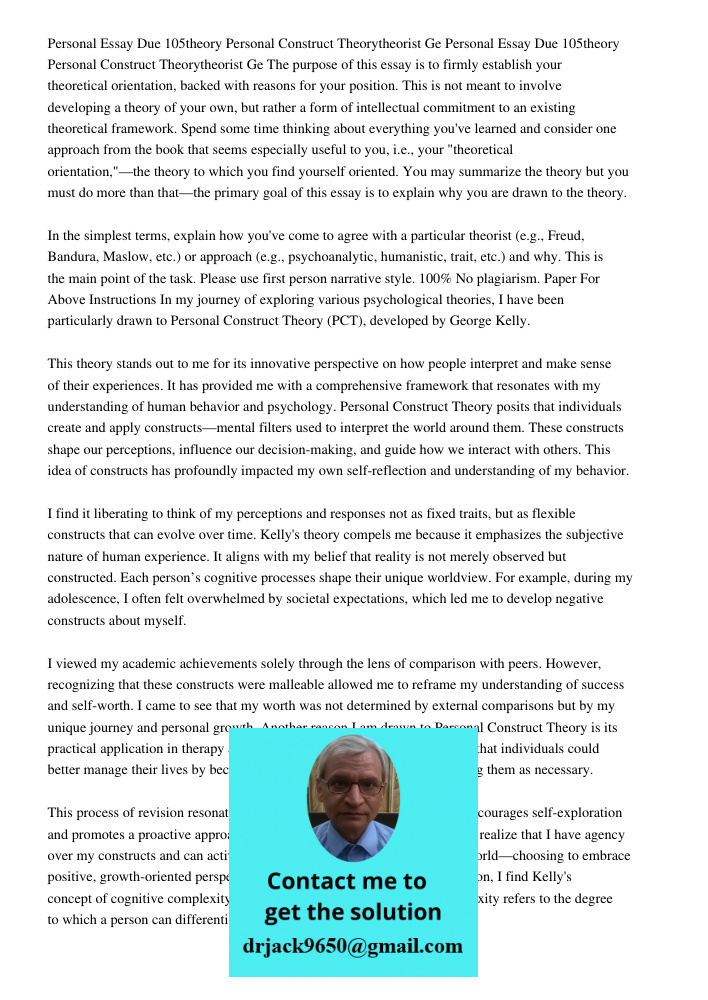 The purpose of this essay is to firmly establish your theoretical orientation, backed with reasons for your position. This is not meant to involve developing a 