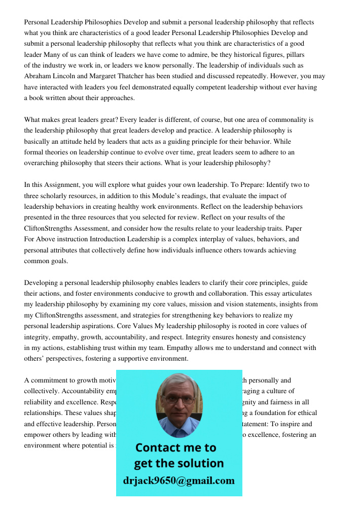 Many of us can think of leaders we have come to admire, be they historical figures, pillars of the industry we work in, or leaders we know personally. The leade