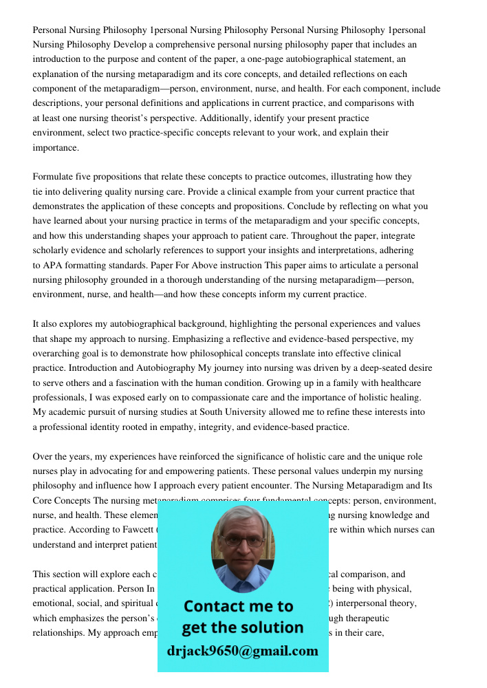 Develop a comprehensive personal nursing philosophy paper that includes an introduction to the purpose and content of the paper, a one-page autobiographical sta