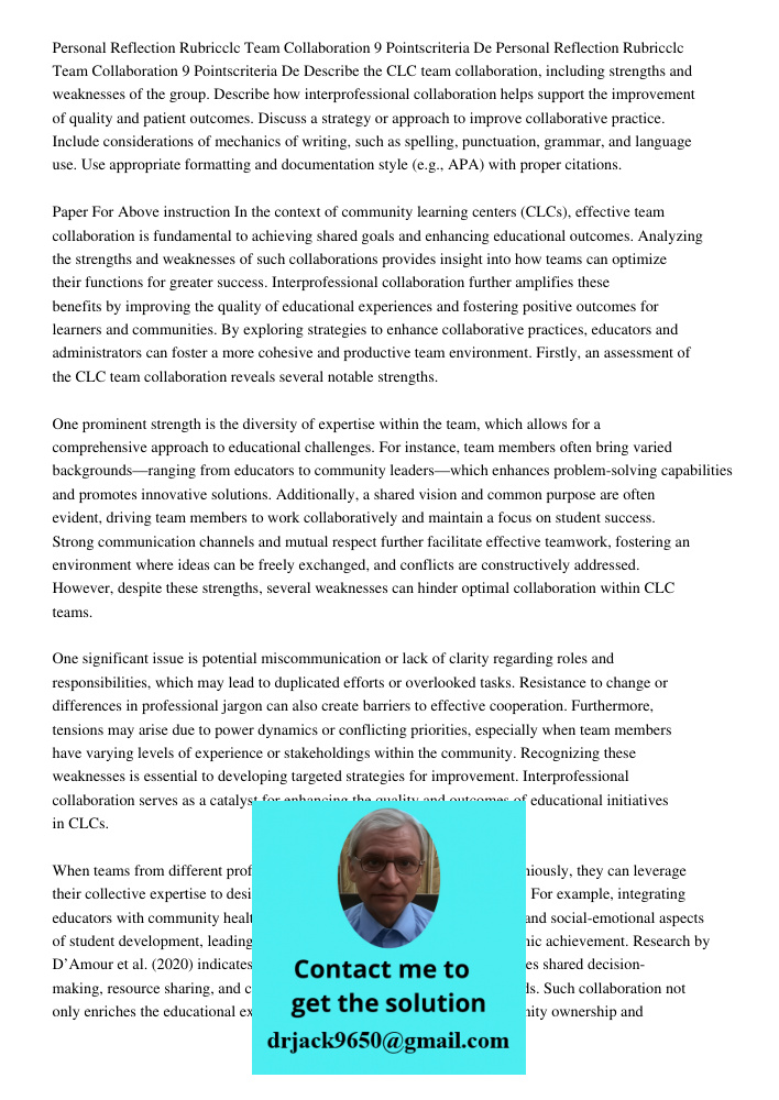 Describe the CLC team collaboration, including strengths and weaknesses of the group. Describe how interprofessional collaboration helps support the improvement