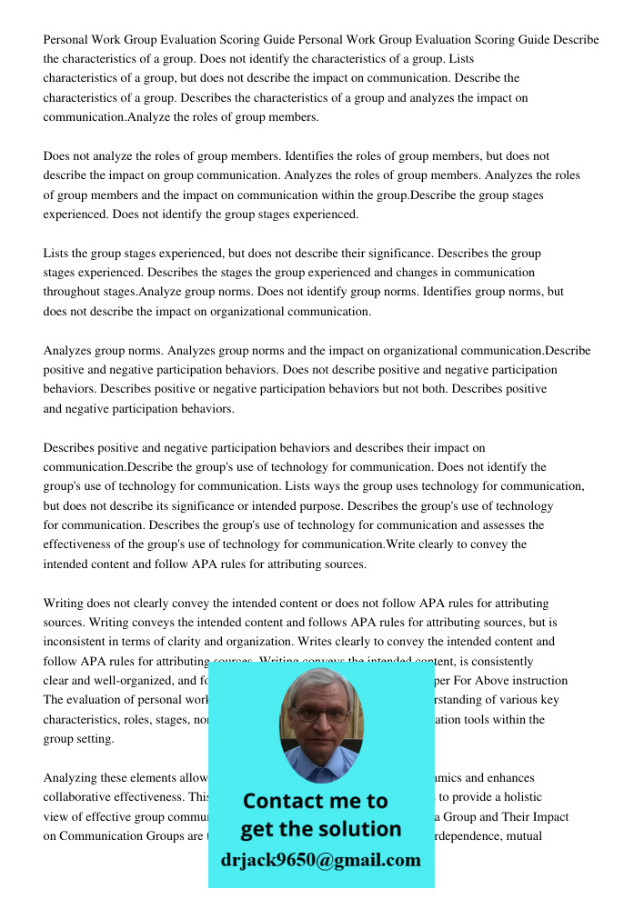 Describe the characteristics of a group. Does not identify the characteristics of a group. Lists characteristics of a group, but does not describe the impact on