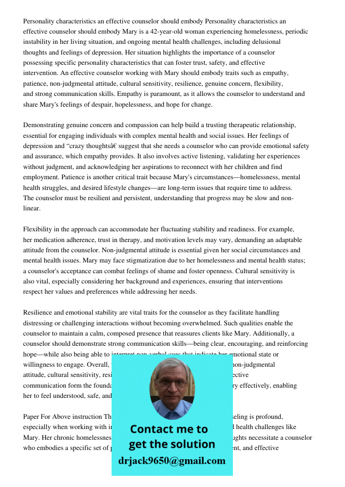 Mary is a 42-year-old woman experiencing homelessness, periodic instability in her living situation, and ongoing mental health challenges, including delusional 