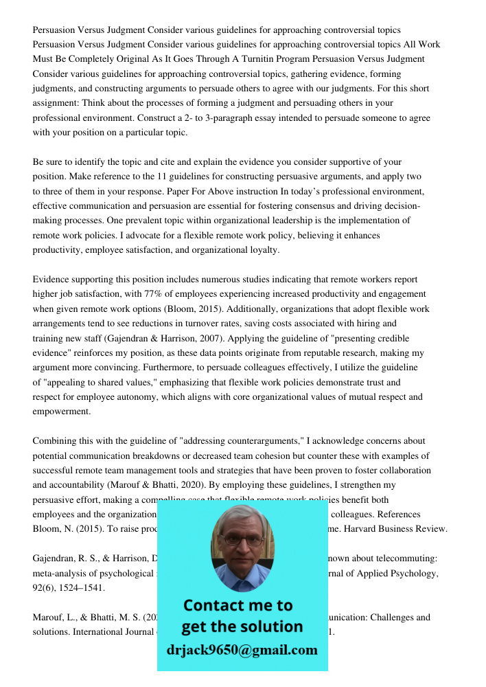 All Work Must Be Completely Original As It Goes Through A Turnitin Program Persuasion Versus Judgment Consider various guidelines for approaching controversial 