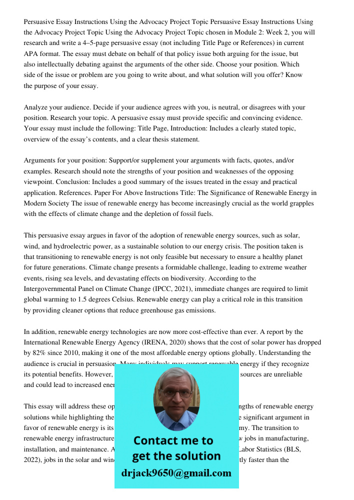 Using the Advocacy Project Topic chosen in Module 2: Week 2, you will research and write a 4–5-page persuasive essay (not including Title Page or References) in