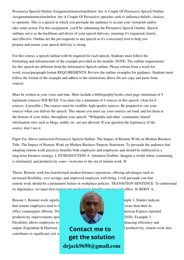 Persuasive speeches seek to influence beliefs, choices, or opinions. This is a speech in which you persuade the audience to accept your viewpoint and/or take so