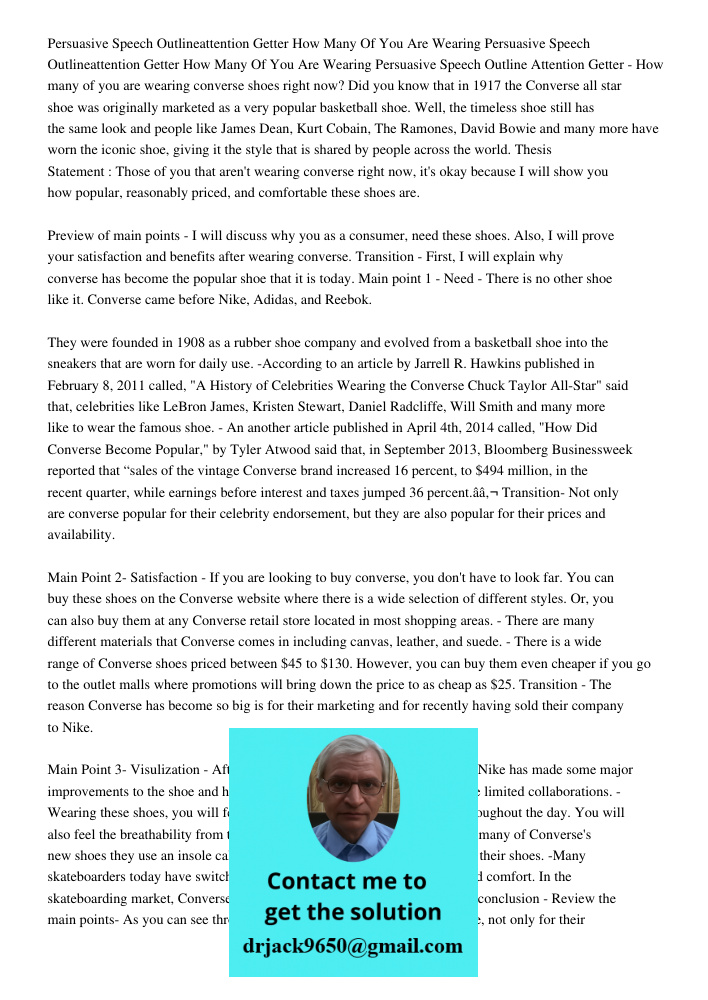 Persuasive Speech Outline Attention Getter - How many of you are wearing converse shoes right now? Did you know that in 1917 the Converse all star shoe was orig