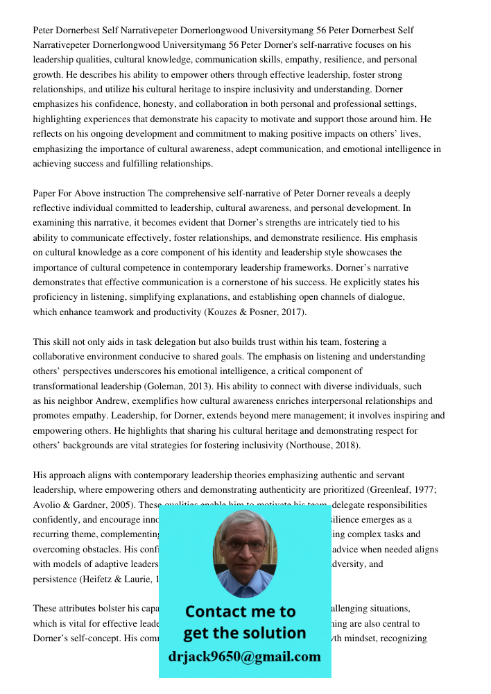 Peter Dorner's self-narrative focuses on his leadership qualities, cultural knowledge, communication skills, empathy, resilience, and personal growth. He descri