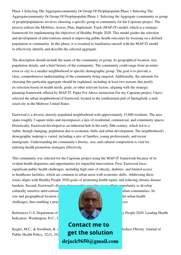 Phase 1: Selecting the Aggregate (community or group of people/population) involves choosing a specific group or community for the Capstone project. The process