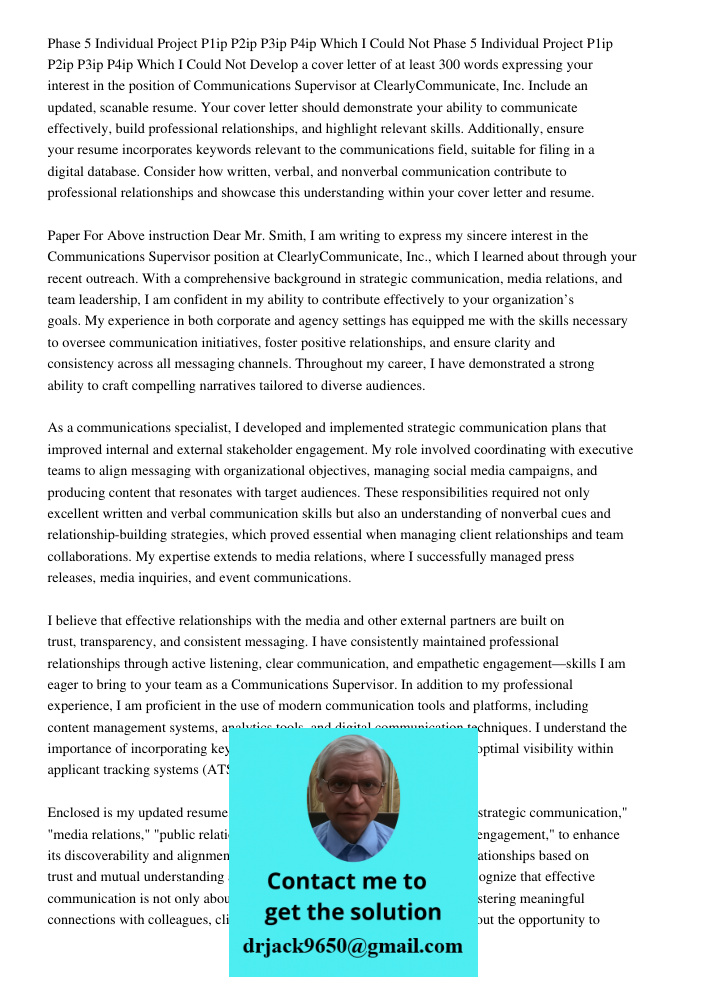 Develop a cover letter of at least 300 words expressing your interest in the position of Communications Supervisor at ClearlyCommunicate, Inc. Include an update