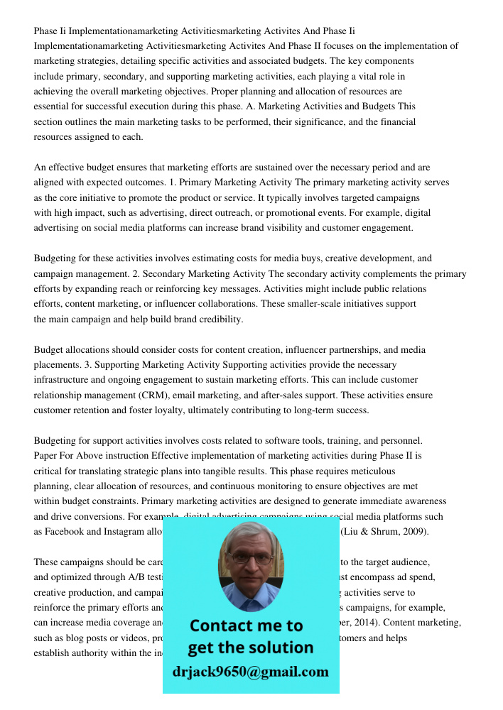 Phase II focuses on the implementation of marketing strategies, detailing specific activities and associated budgets. The key components include primary, second