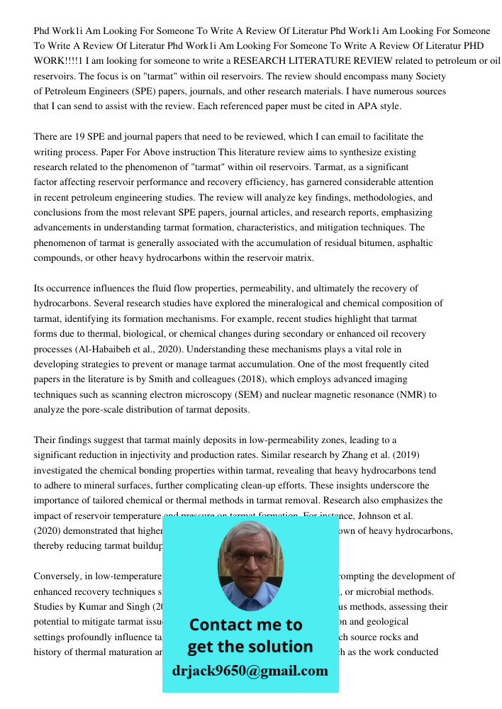 Phd Work1i Am Looking For Someone To Write A Review Of Literatur PHD WORK!!!!1 I am looking for someone to write a RESEARCH LITERATURE REVIEW related to petrole