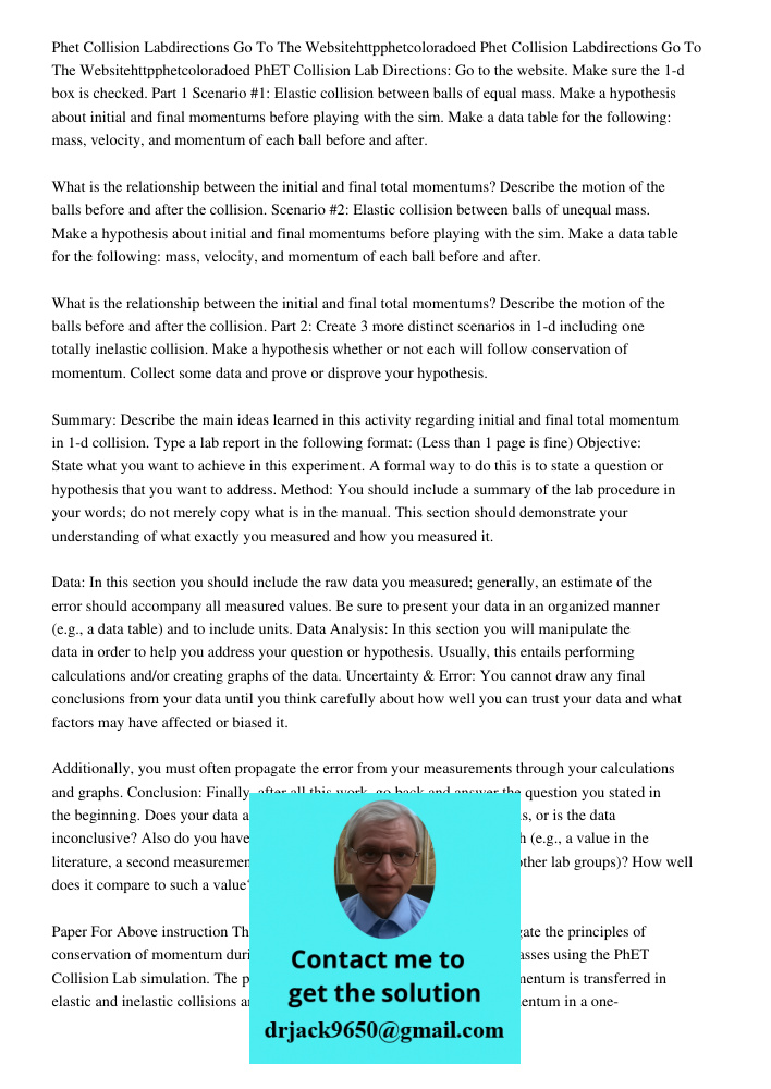 PhET Collision Lab Directions: Go to the website. Make sure the 1-d box is checked. Part 1 Scenario #1: Elastic collision between balls of equal mass. Make a hy