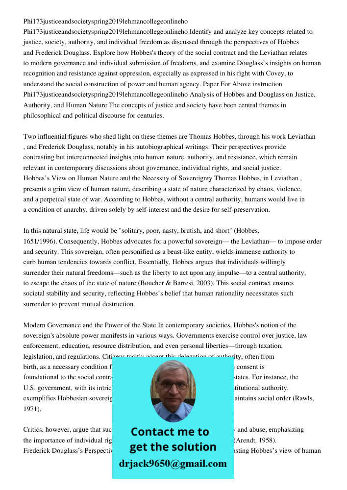 Identify and analyze key concepts related to justice, society, authority, and individual freedom as discussed through the perspectives of Hobbes and Frederick D