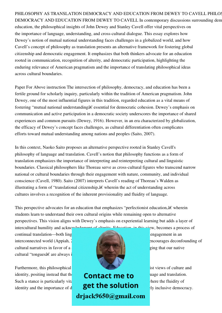 In contemporary discussions surrounding democracy and education, the philosophical insights of John Dewey and Stanley Cavell offer vital perspectives on the imp