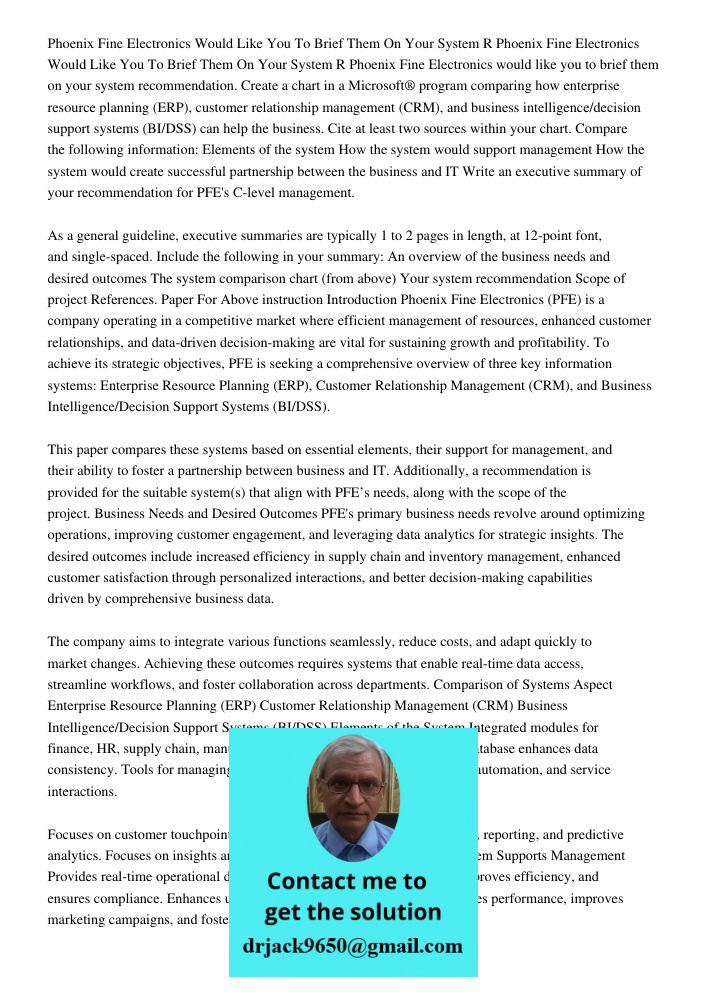 Phoenix Fine Electronics would like you to brief them on your system recommendation. Create a chart in a Microsoft® program comparing how enterprise resource pl
