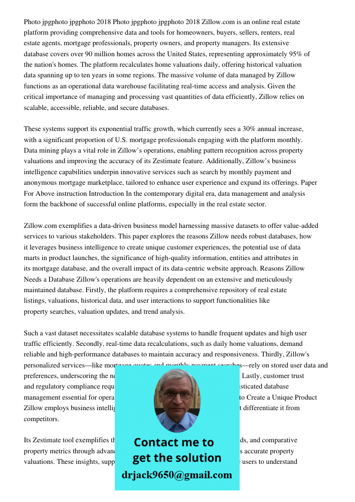 Zillow.com is an online real estate platform providing comprehensive data and tools for homeowners, buyers, sellers, renters, real estate agents, mortgage profe