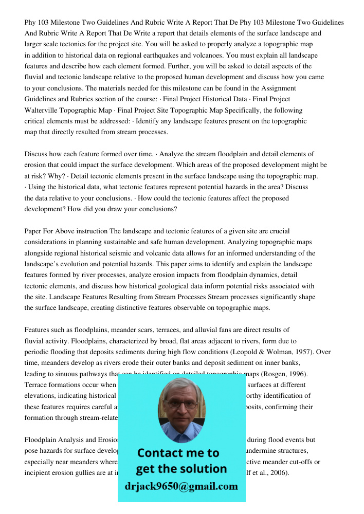 Write a report that details elements of the surface landscape and larger scale tectonics for the project site. You will be asked to properly analyze a topograph