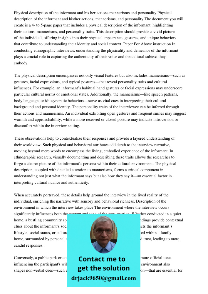 The document you will create is a 4- to 5-page paper that includes a physical description of the informant, highlighting their actions, mannerisms, and personal