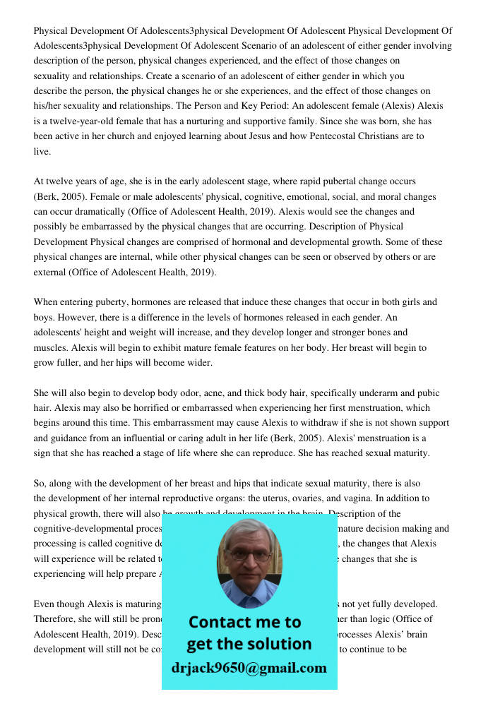 Scenario of an adolescent of either gender involving description of the person, physical changes experienced, and the effect of those changes on sexuality and r