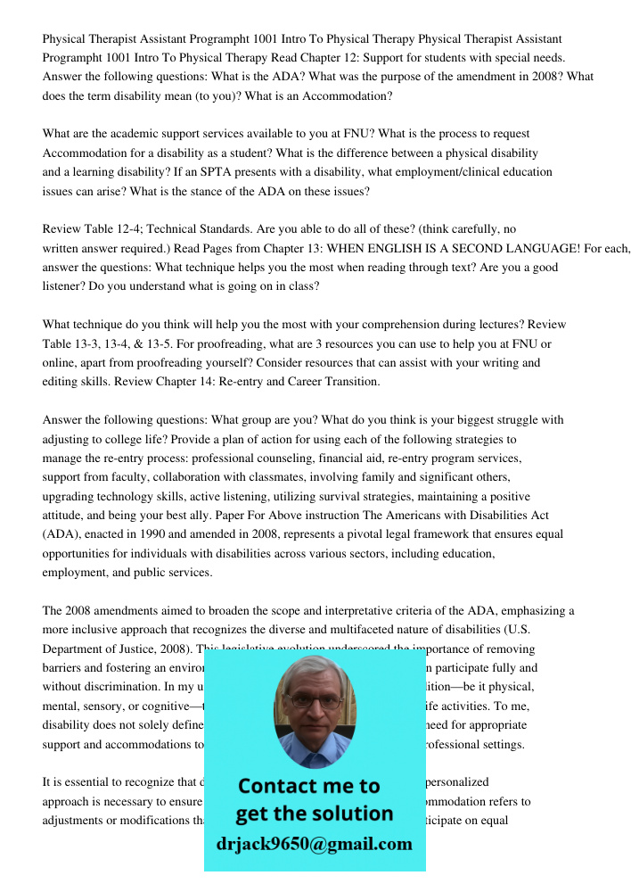 Read Chapter 12: Support for students with special needs. Answer the following questions: What is the ADA? What was the purpose of the amendment in 2008? What d
