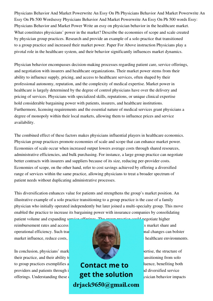500 Wordsessy Physicians Behavior And Market Powerwrite An Essy On Ph 500 words Essy: Physicians Behavior and Market Power Write an essy on physician behavior i