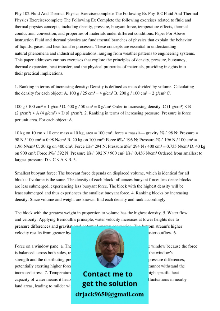 Complete the following exercises related to fluid and thermal physics concepts, including density, pressure, buoyant force, temperature effects, thermal conduct