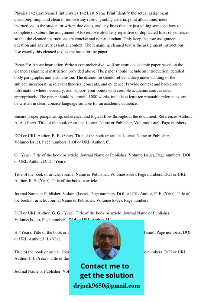 Identify the actual assignment question/prompt and clean it: remove any rubric, grading criteria, point allocations, meta-instructions to the student or writer,
