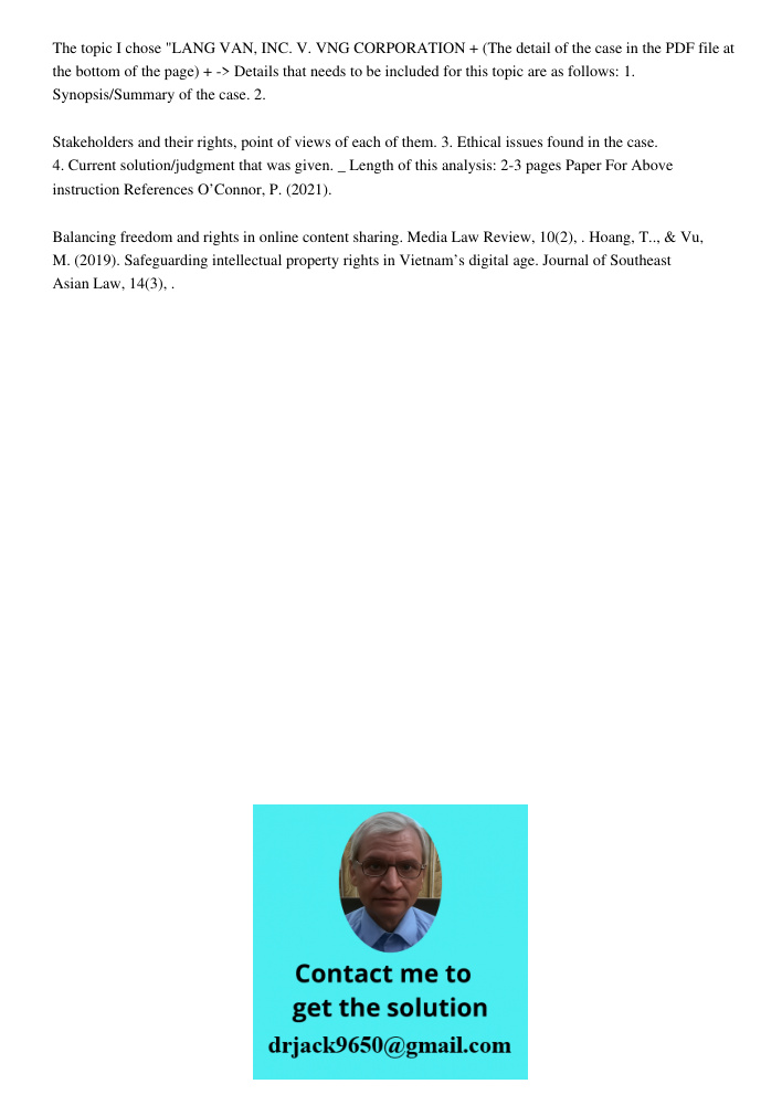 The topic I chose "LANG VAN, INC. V. VNG CORPORATION + (The detail of the case in the PDF file at the bottom of the page) + -> Details that needs to be included