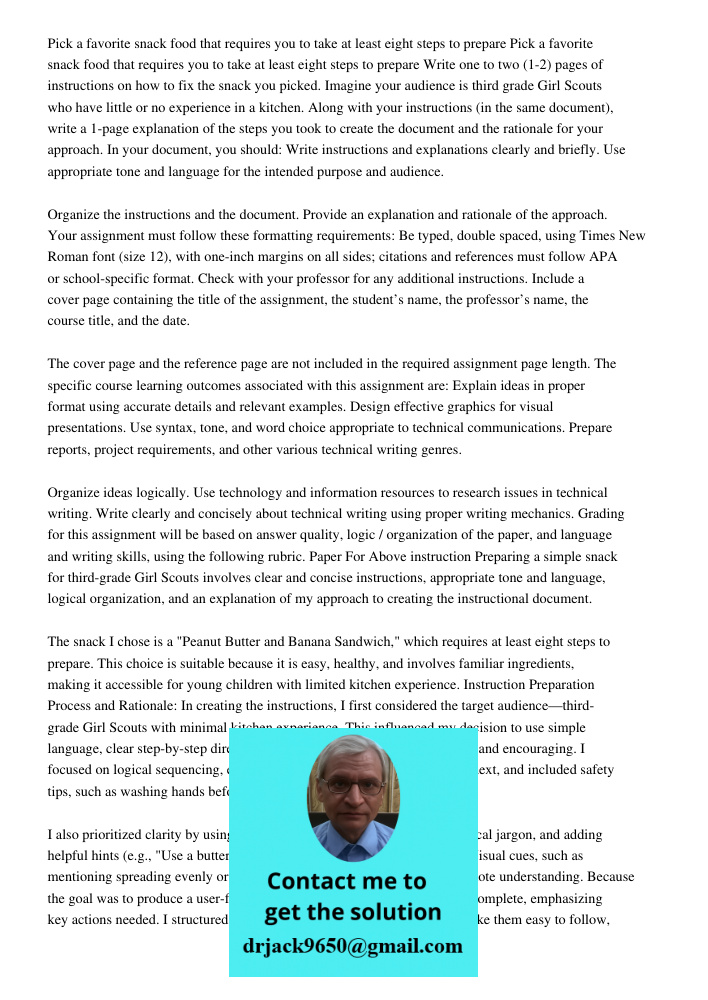 Write one to two (1-2) pages of instructions on how to fix the snack you picked. Imagine your audience is third grade Girl Scouts who have little or no experien