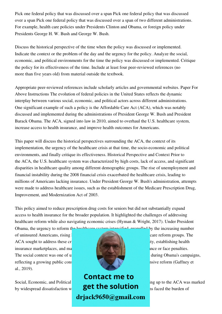 Pick one federal policy that was discussed over a span of two different administrations. For example, health care policies under Presidents Clinton and Obama, o