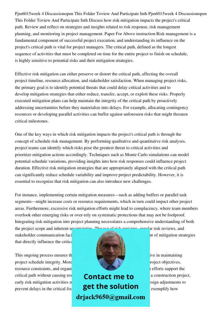 Discuss how risk mitigation impacts the project's critical path. Review and reflect on strategies and insights related to risk response, risk management plannin