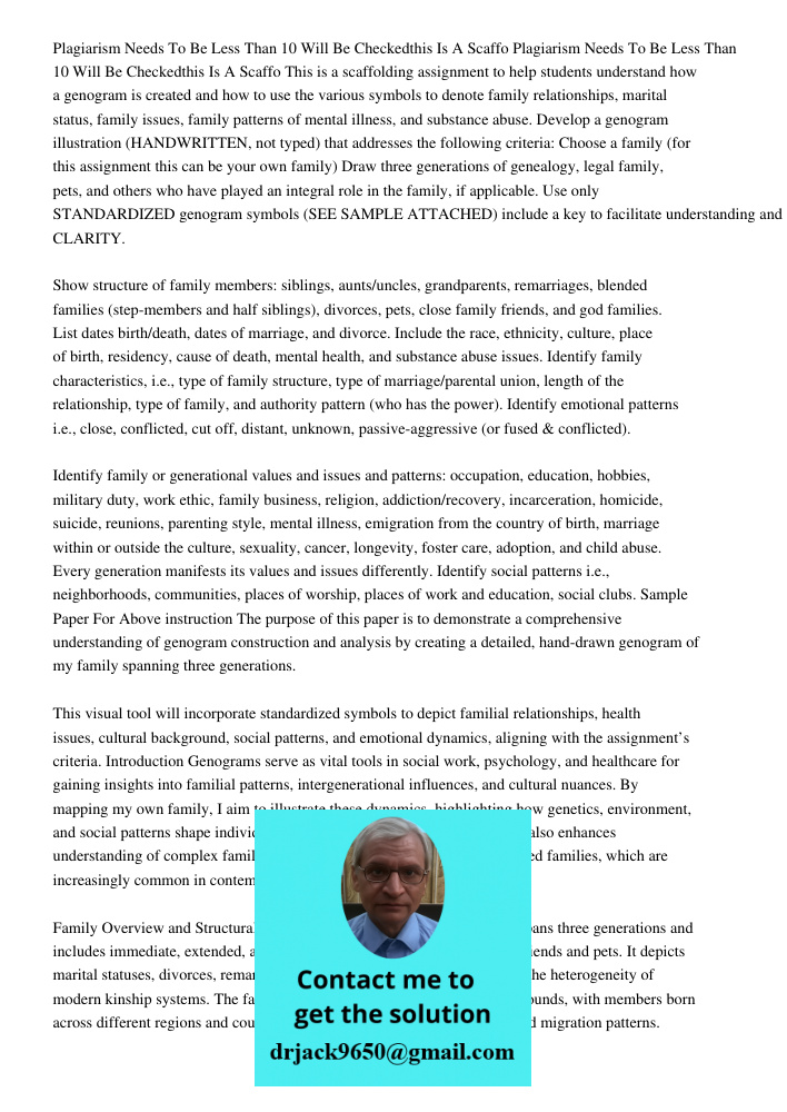 This is a scaffolding assignment to help students understand how a genogram is created and how to use the various symbols to denote family relationships, marita