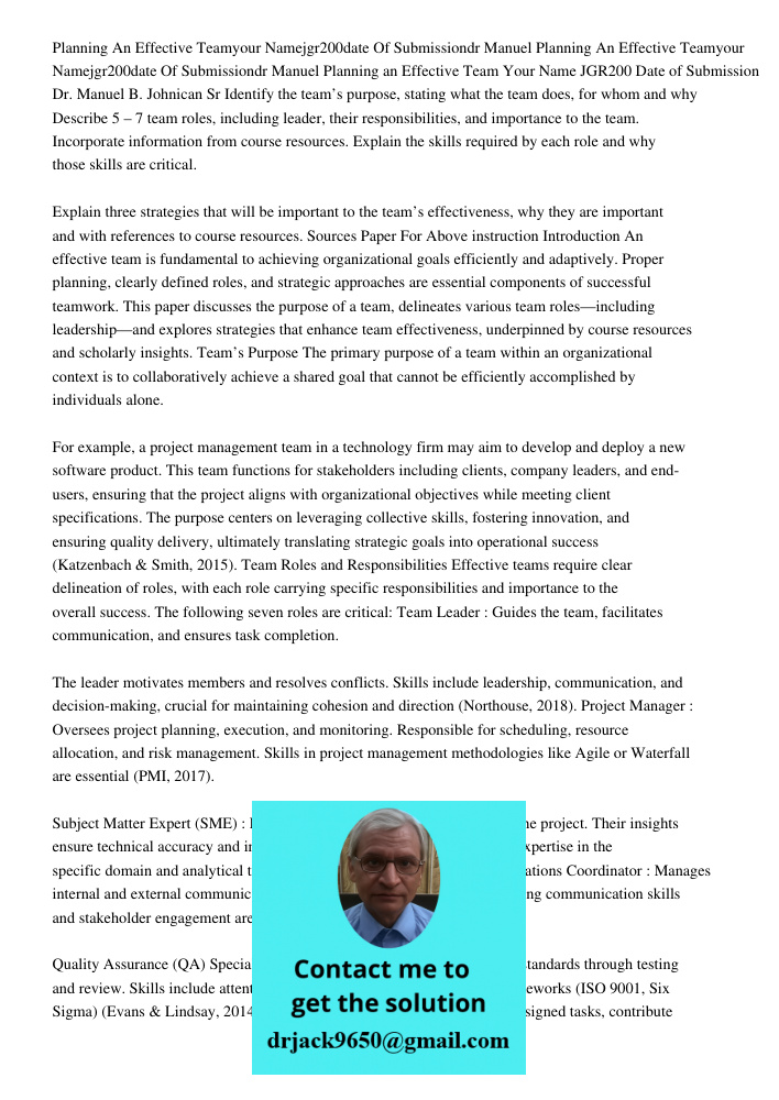 Planning an Effective Team Your Name JGR200 Date of Submission Dr. Manuel B. Johnican Sr Identify the team’s purpose, stating what the team does, for whom and w