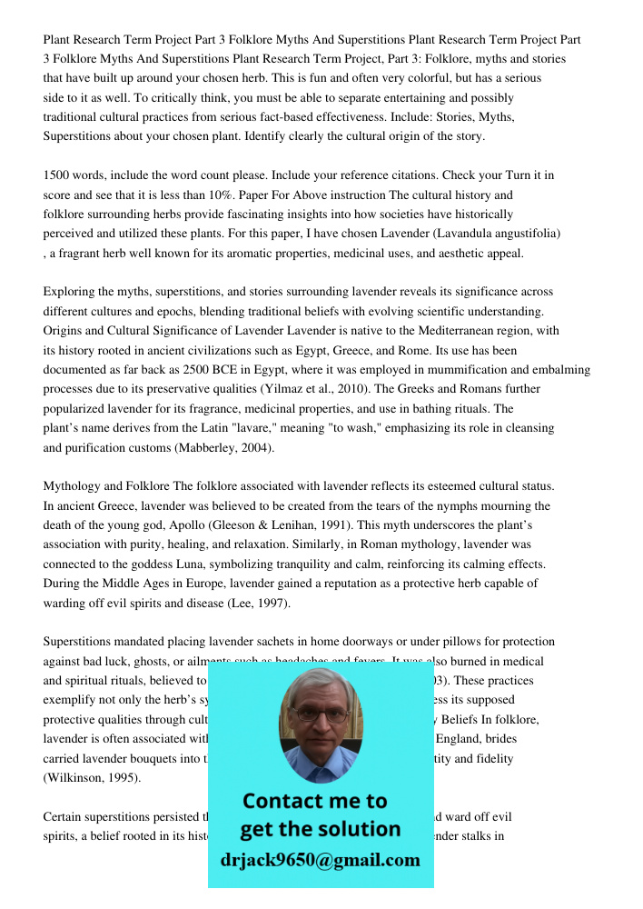 Plant Research Term Project, Part 3: Folklore, myths and stories that have built up around your chosen herb. This is fun and often very colorful, but has a seri