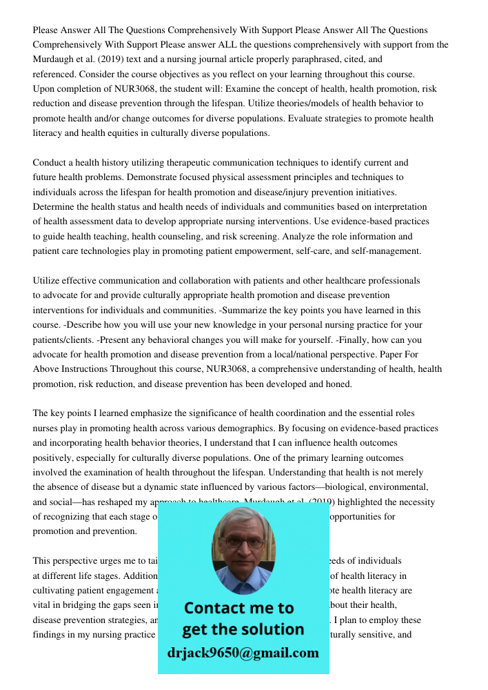Please answer ALL the questions comprehensively with support from the Murdaugh et al. (2019) text and a nursing journal article properly paraphrased, cited, and