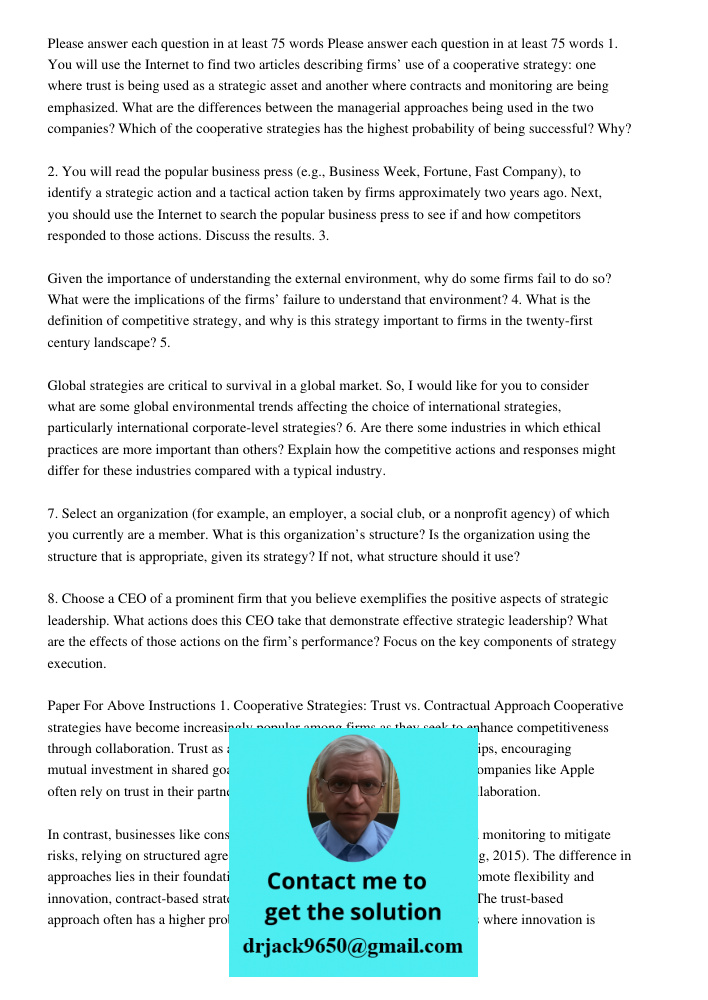 1. You will use the Internet to find two articles describing firms’ use of a cooperative strategy: one where trust is being used as a strategic asset and anothe