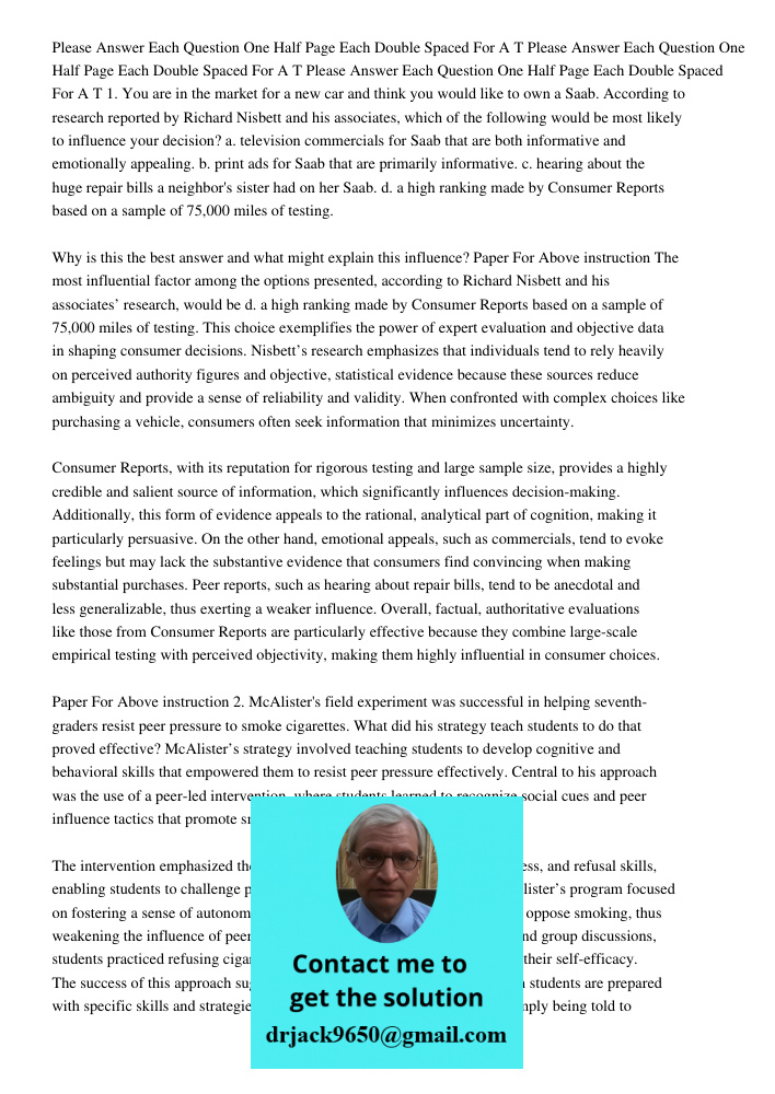 Please Answer Each Question One Half Page Each Double Spaced For A T 1. You are in the market for a new car and think you would like to own a Saab. According to
