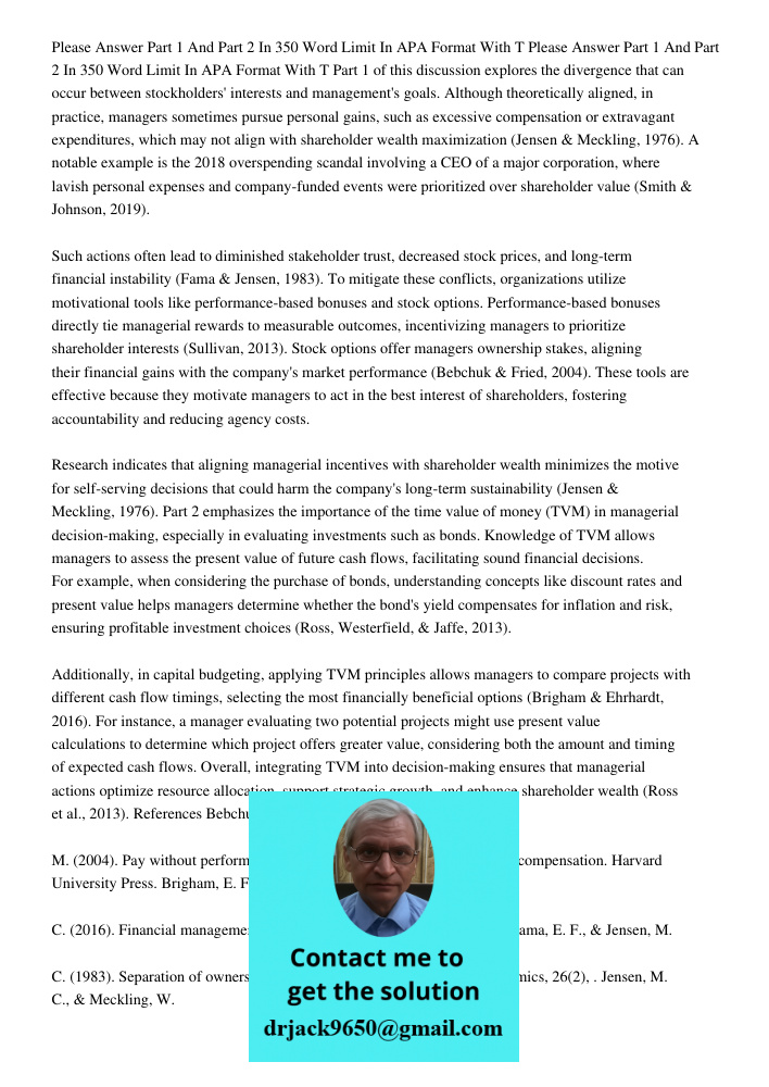 Part 1 of this discussion explores the divergence that can occur between stockholders' interests and management's goals. Although theoretically aligned, in prac