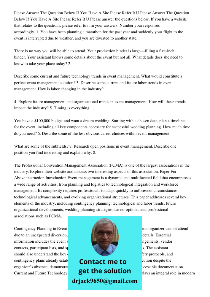 Please answer the questions below. If you have a website that relates to the questions, please refer to it in your answers. Number your responses accordingly. 1