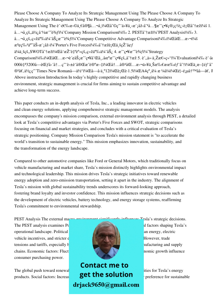 Please Choose A Company To Analyze Its Strategic Management Using The 请选择一家公司，利用以下模型对其战略管理进行分析： 1. 公司的使命比较（Company Mission Comparison） 2. PEST分析（PEST Analysis） 