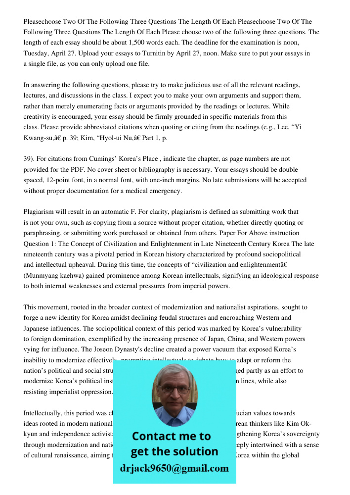 Please choose two of the following three questions. The length of each essay should be about 1,500 words each. The deadline for the examination is noon, Tuesday