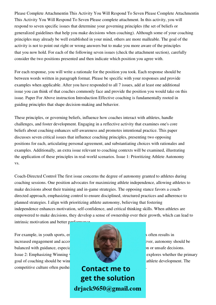 Please complete attachment. In this activity, you will respond to seven specific issues that determine your governing principles (the set of beliefs or generali