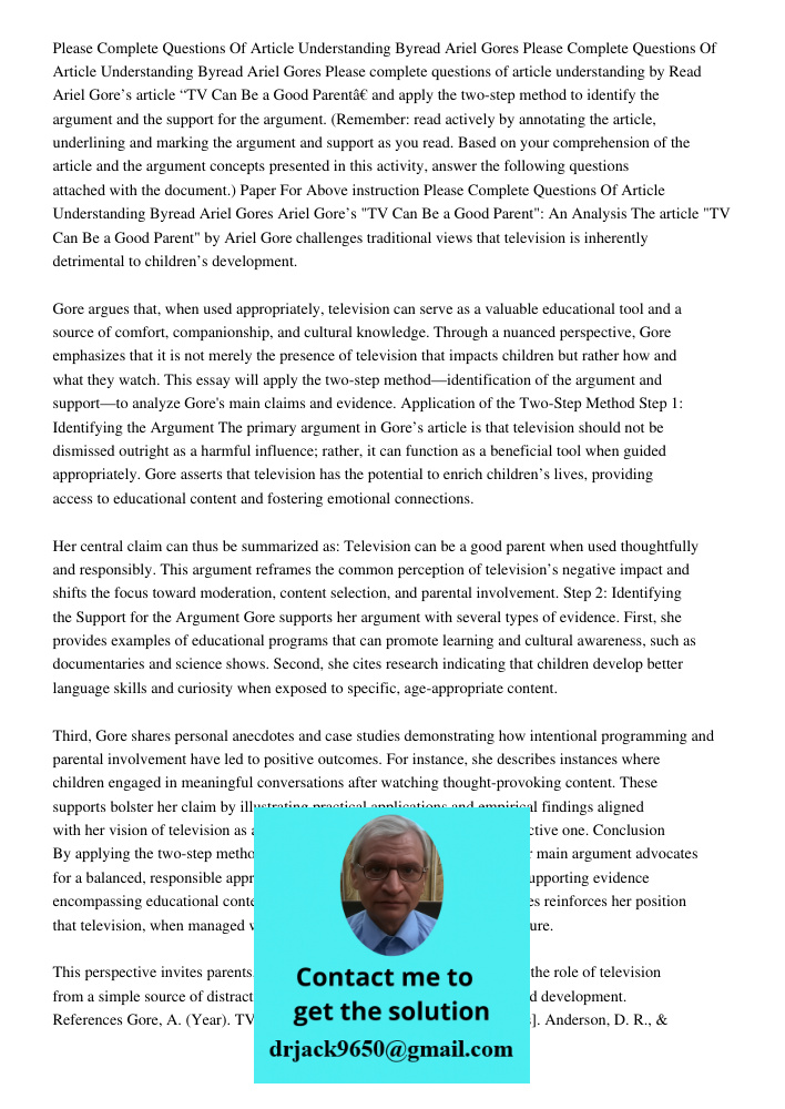 Please complete questions of article understanding by Read Ariel Gore’s article “TV Can Be a Good Parent” and apply the two-step method to identify the argument