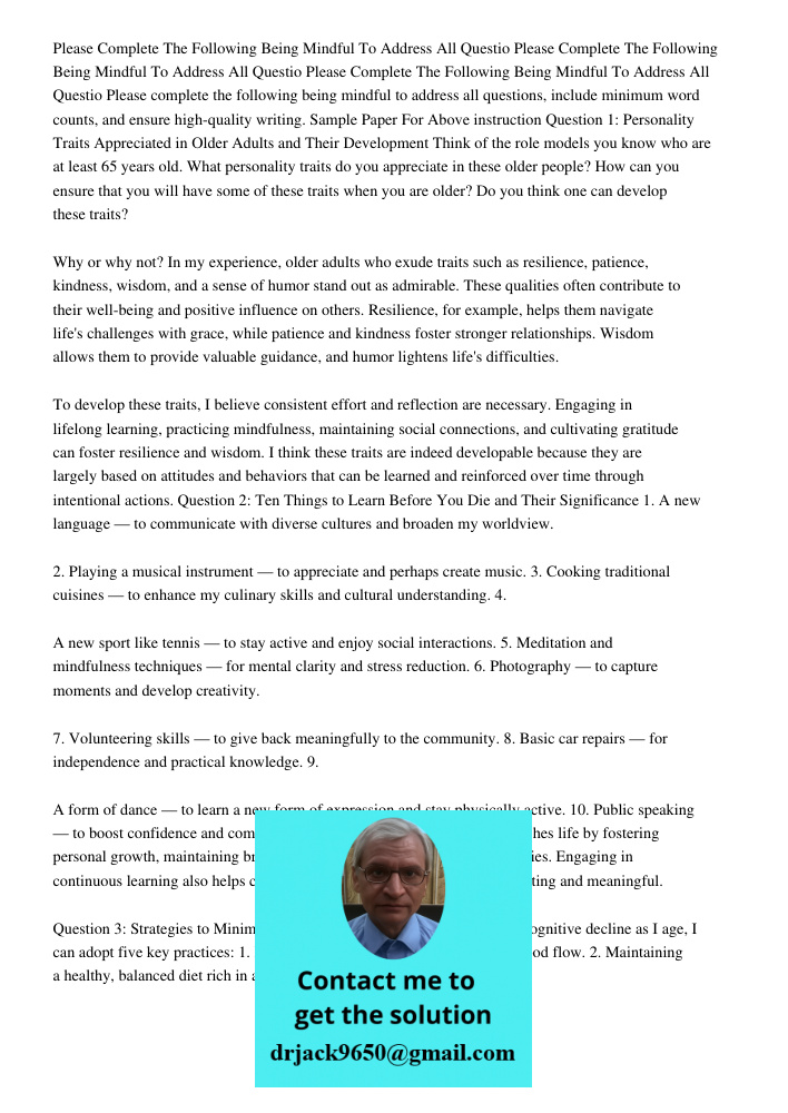 Please Complete The Following Being Mindful To Address All Questio Please complete the following being mindful to address all questions, include minimum word co