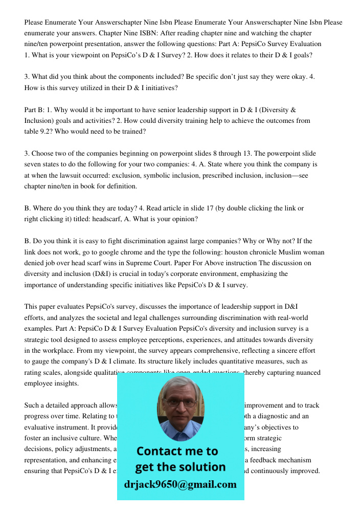 Please enumerate your answers. Chapter Nine ISBN: After reading chapter nine and watching the chapter nine/ten powerpoint presentation, answer the following que