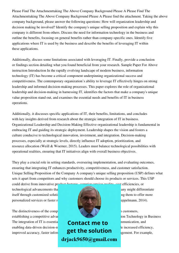 Please find the attachment. Taking the above company background, please answer the following questions: How will organization leadership and decision making be 