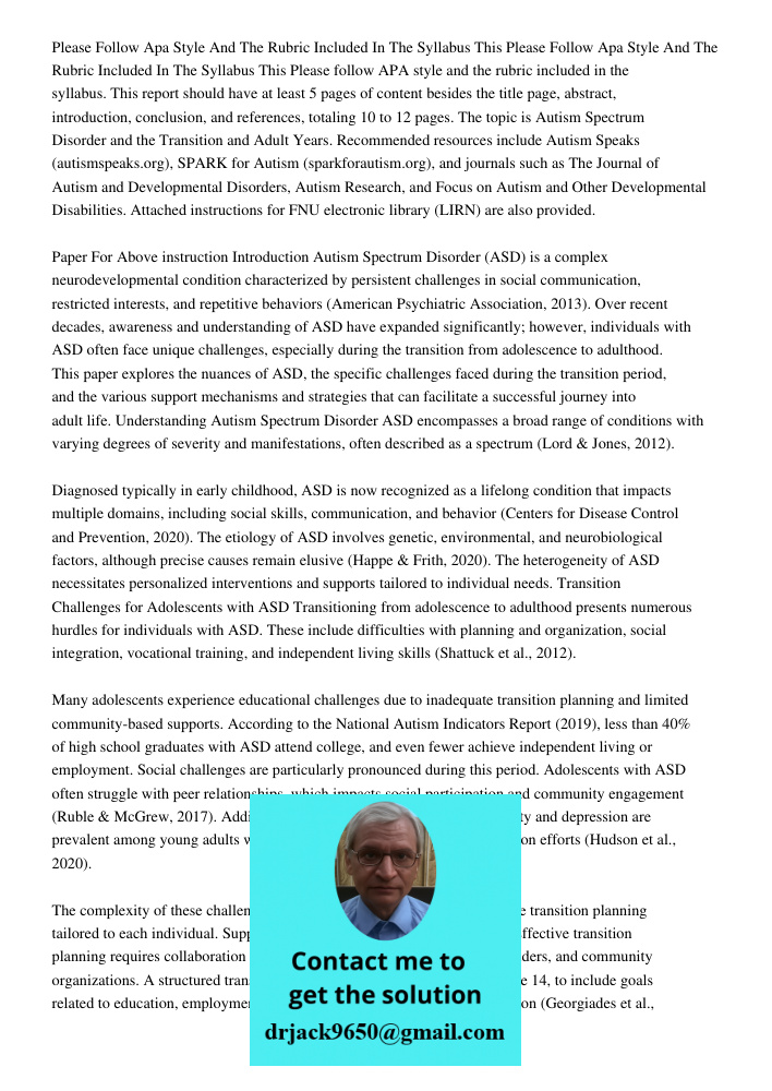 Please follow APA style and the rubric included in the syllabus. This report should have at least 5 pages of content besides the title page, abstract, introduct