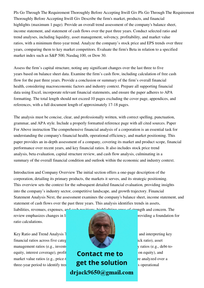 Describe the firm's market, products, and financial highlights (maximum 1 page). Provide an overall trend assessment of the company's balance sheet, income stat