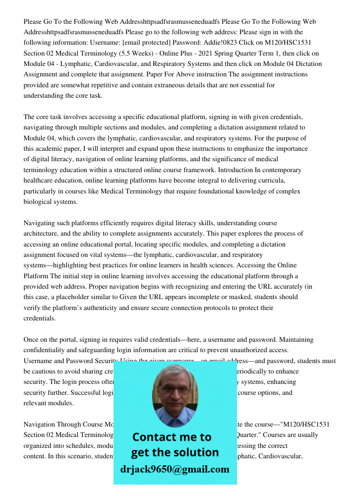 Please go to the following web address: Please sign in with the following information: Username: [email protected] Password: Addie!0823 Click on M120/HSC1531 Se