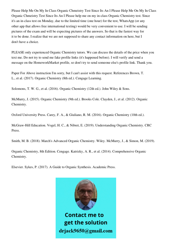 Please help me on my in-class Organic Chemistry test. Since it's an in-class test on Monday, due to the limited time (one hour) for the test, WhatsApp (or any o